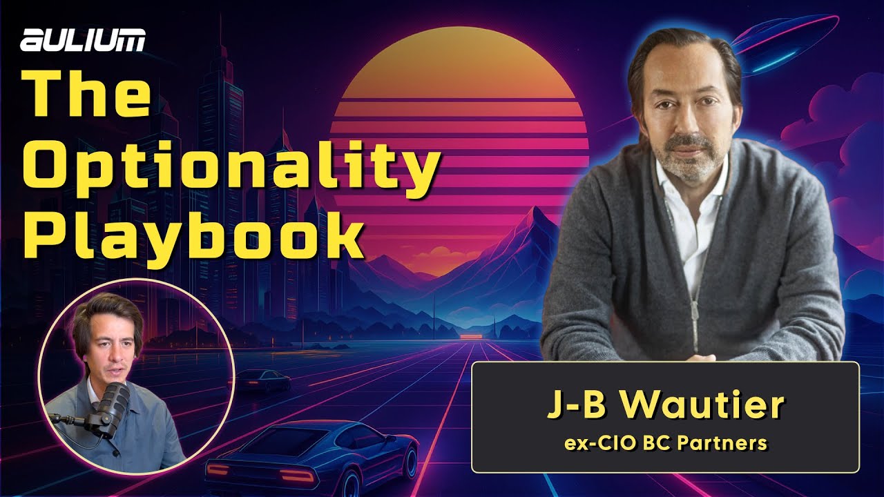 Jean-Baptiste Wautier on optionality and surviving macro shocks