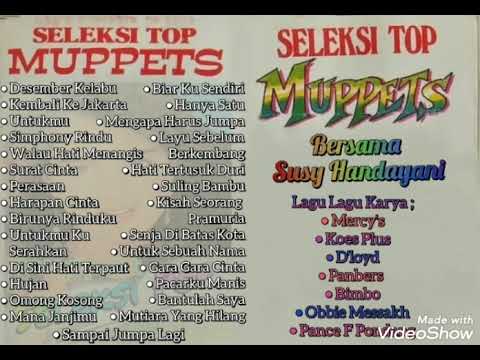 Seleksi Top Muppets - Bersama Susy Handayani (Slow Version)