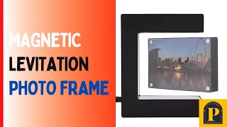 Magnetic Levitation Photo Frame