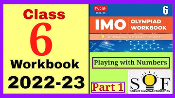 IMO Class 6 workbook 2022-23 (MTG) Playing with Numbers - Mathmatics Olympiad