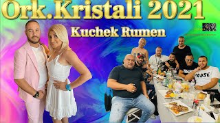 Ork.Kristali 2021 🎷 Kuchek Rumen 🎷 🎶 New 2021 🎶 ♫ █▬█ █ ▀█▀ ♫