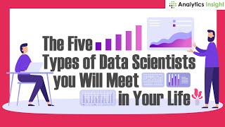 The Five Types of Data Scientists you Will Meet in Your Life