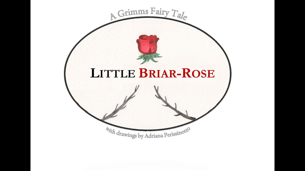 A tale for children: LITTLE BRIAR-ROSE (The Sleeping Beauty)