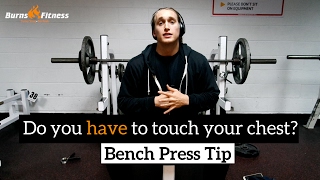 Bench Press - Do You Have To Touch Your Chest?