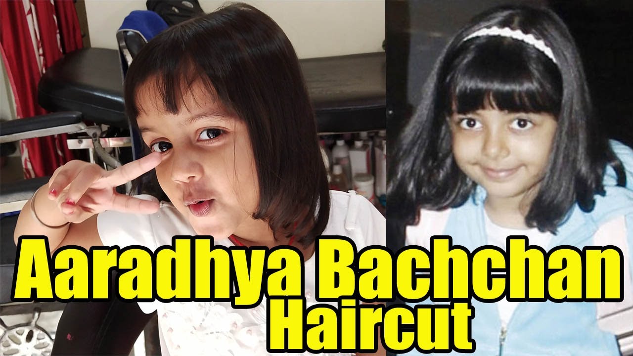 Aaradhya Bachchan Haircut - YouTube
