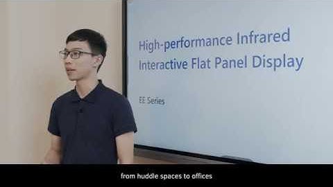 CVTE  EE series Interactive Flat Panel introduction