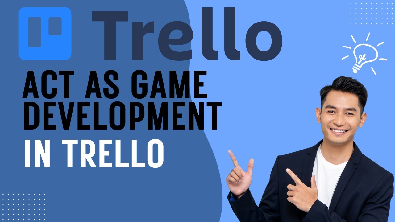 How To Set Up Trello For Game Projects Fast! - YouTube