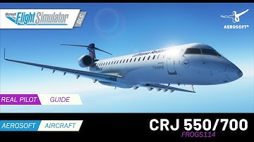 AEROSOFT CRJ 550/700 | Cold and Dark to Flight Ready: Real World Pilot Startup Guide - MFS2020