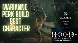 Best Character Build Marianne, Best Perks to Use On Marianne Skill Character (Hood Outlaw & Legends)