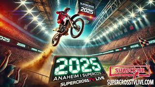 Watch 2025 Anaheim 1 Supercross Race Live Practice on TV Full Streaming Today