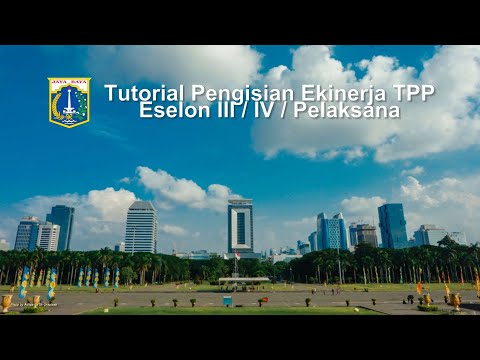 Tutorial Sistem eKinerja TPP eTPP PNS DKI Jakarta  - PNS DKI WAJIB TAHU