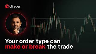 Your order type can make or break the trade