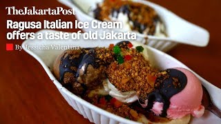 Ragusa Italian Ice Cream offers a taste of old Jakarta
