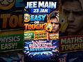 JEE Main 23 Jan Paper Difficulty 😱 | Easy, Moderate or Tough? #shorts #virals #trending #jeemains26