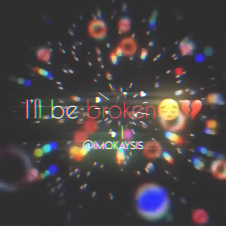 If You Leave Ill Be Broken Inside If you leave I’ll be broken inside lyric edit - YouTube