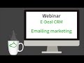 Webinar E-Deal CRM by Efficy - Emailing marketing