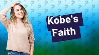 What religion is Kobe?