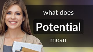 Potential — POTENTIAL definition