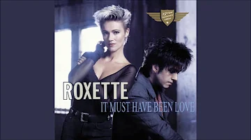 Roxette - It Must Have Been Love ( Original Instrumental - Backing Vocal Version ) ( 1990 )