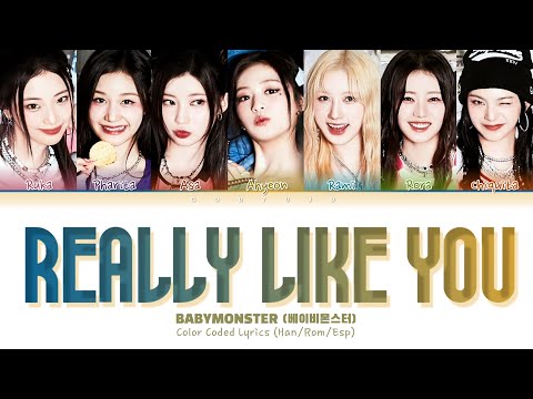 BABYMONSTER (베이비몬스터) - 'Really Like You' Color Coded Lyrics