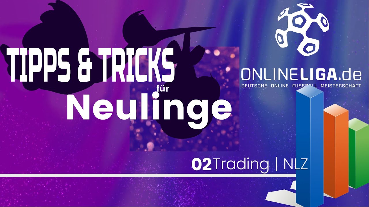 Mentorenprogramm, Trading and NLZ - Tipps and Tricks für Neulinge onlineliga.de #2