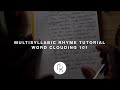 Multisyllabic Rhyme Tutorial: Word Clouding 101