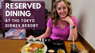Reserved Dining at Tokyo Disney!!