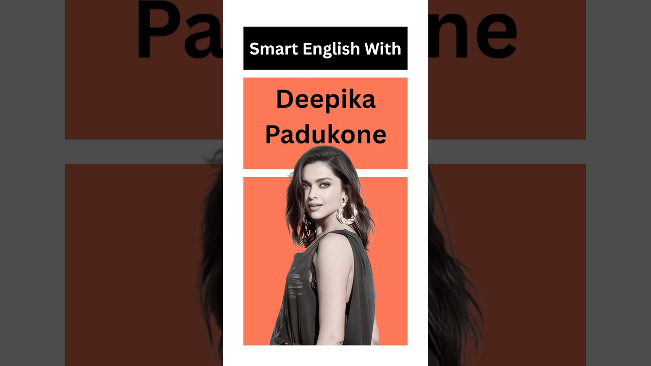 What is she talking about 😳? Learn Smart English Eith Deepika Padukone?