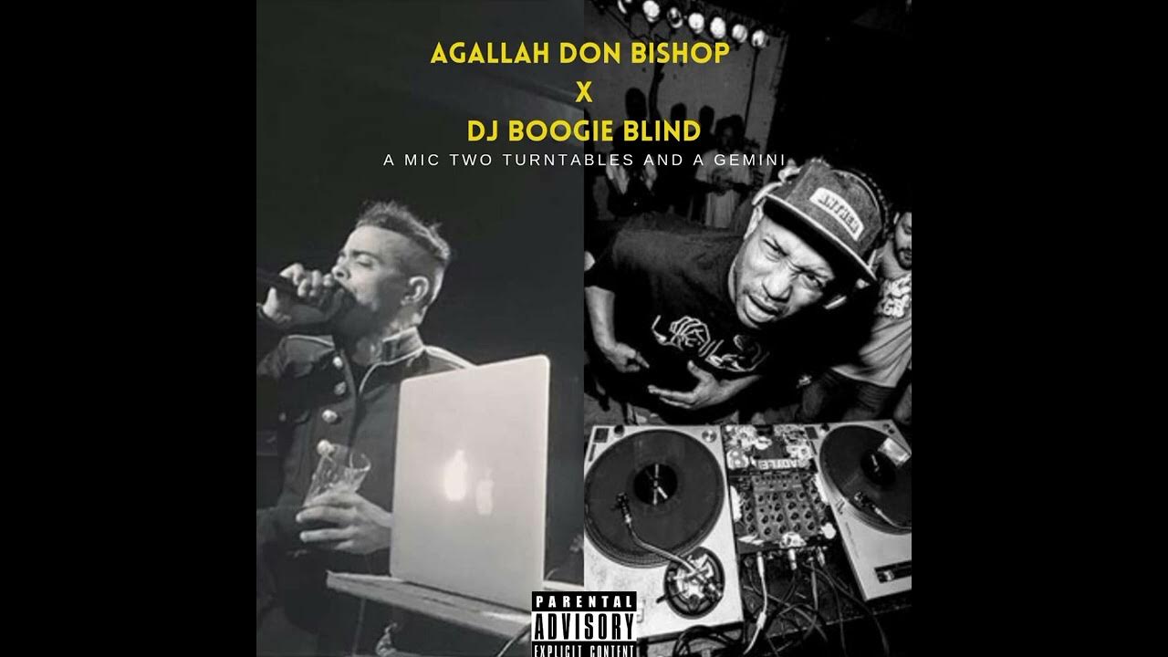 Agallah Don x Dj Boogie Blind A Mic Two Turntables and a