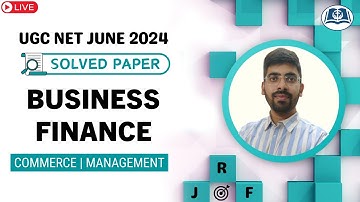 June 2024 Solved Paper | Business Finance | Most Authentic Solutions | Commerce | Management
