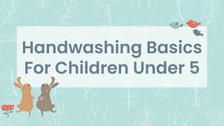 Handwashing Basics for Children Under 5 screenshot 5
