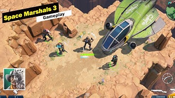 Space Marshals 3 Android, iOS Gameplay Walkthrough
