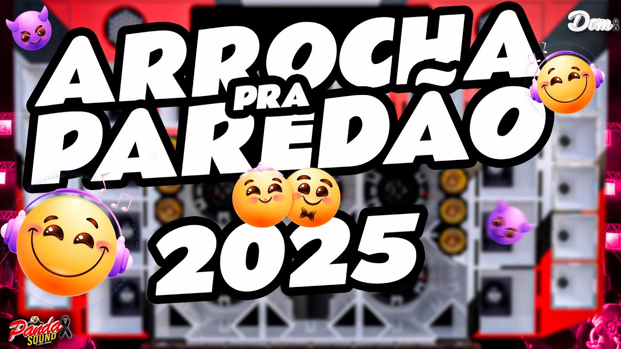 ARROCHA 2025 PRA PAREDÃO - MARÇO - O PANDA SOUND - YouTube