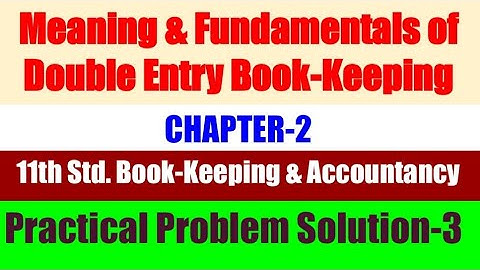 11th ACCOUNTANCY  CHAPTER-2  Practical Problem Solution -3 Page No.43