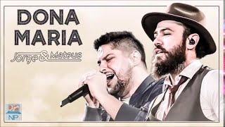 JORGE E MATEUS   DONA MARIA( ÁUDIO OFICIAL )