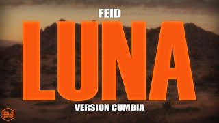 Feid, ATL Jacob - Luna (Version Cumbia) Dj Kapocha