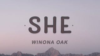 Winona Oak - SHE (Lyrics) chords