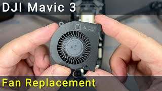 DJI Mavic 3 Fan Replacement. How to fix the aircraft processor chip overheating