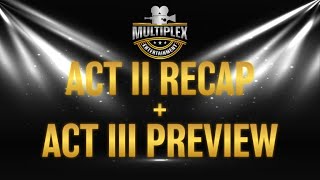 Movie Melee Act II Recap & Act III Preview