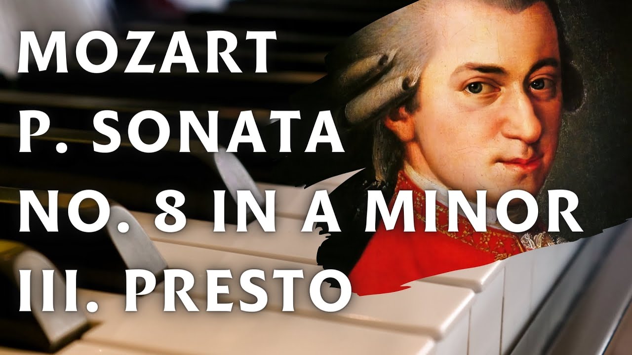Mozart Piano Sonata No. 08 in A minor III. Presto, K.310 YouTube