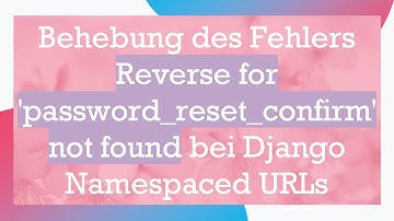 Behebung des Fehlers Reverse for 
