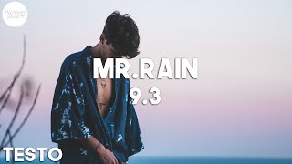 Mr.Rain - 9.3 (Testo)