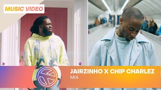 JAIRZINHO x CHIP CHARLEZ - MIA (PROD. SALVATHORE)