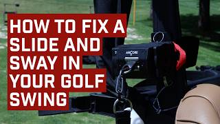 How to Fix a Slide and Sway in Your Golf Swing | On-Course with ANCORE