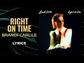 Brandi Carlile Right On Time LYRICS mp3