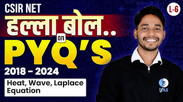 CSIR NET Mathematics Previous Year Questions | Heat, Wave & Laplace Equation | L6