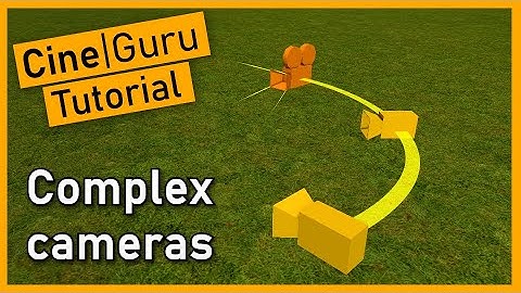 CineGuru tutorial: Complex moving cameras