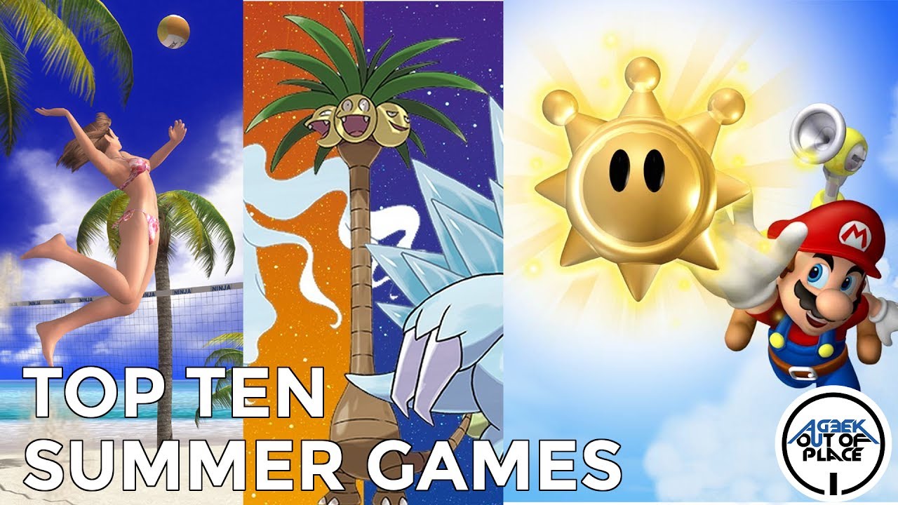 Top 10 Summer Games | A Geek Out of Place