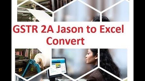 Convert GSTR 2A Jason to Excel without any sign up or external application and importance of GSTR 2A