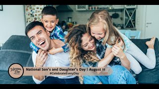 National Son s and Daughter s Day August 11